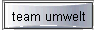 team umwelt